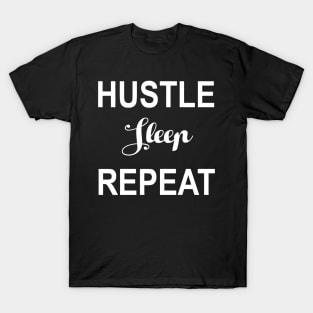 Hustle Sleep Repeat T-Shirt